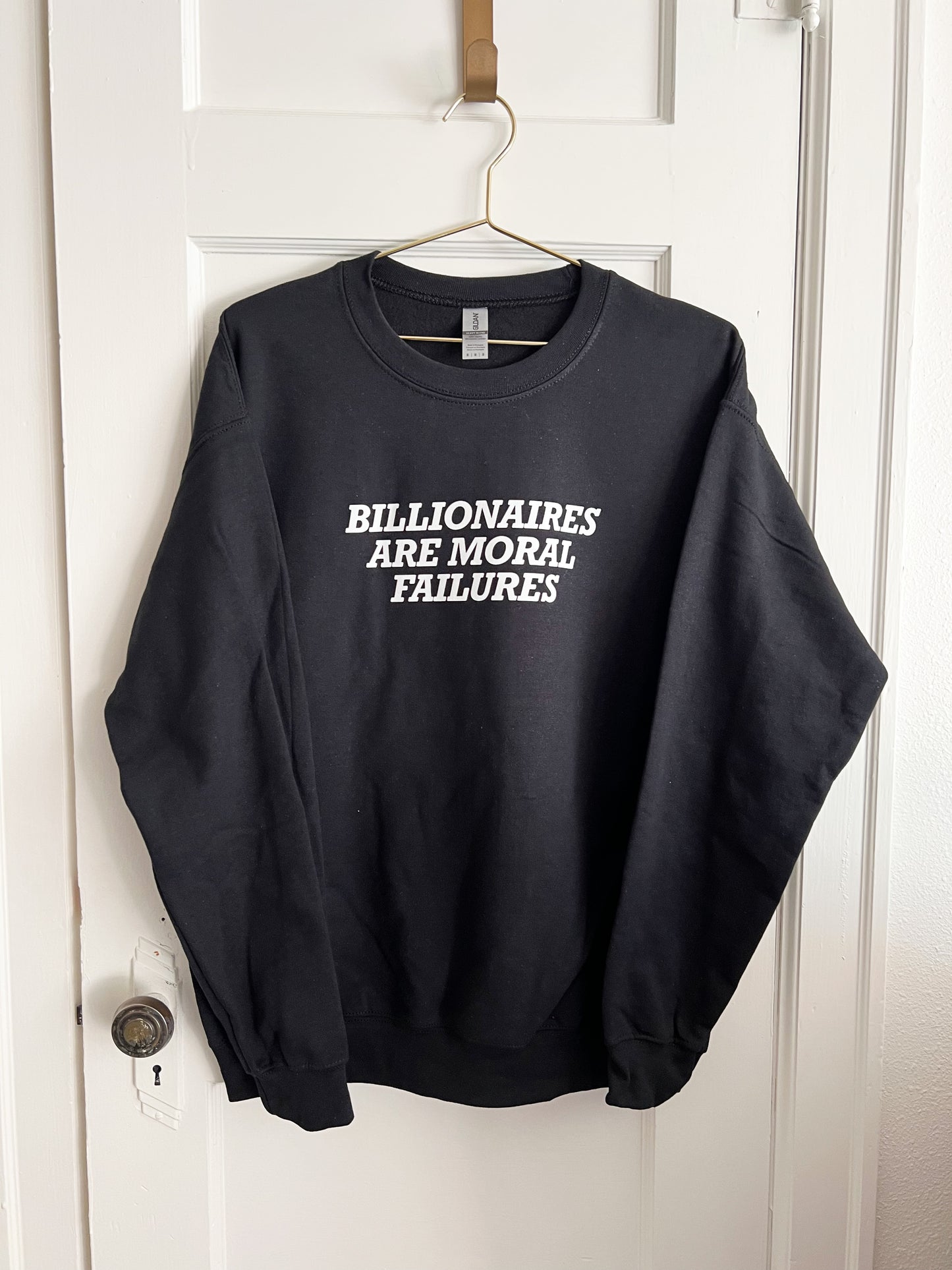 billionaires are moral failures crewneck (PREORDER)