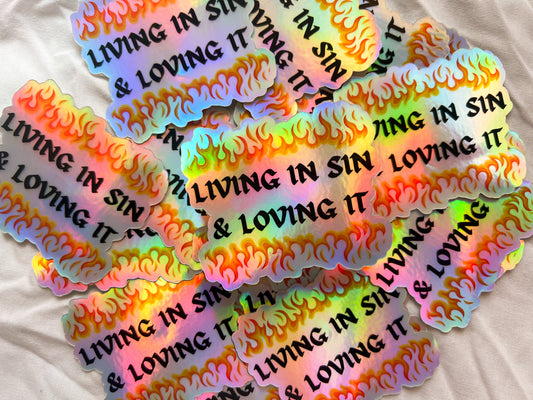 living in sin & loving it holographic sticker