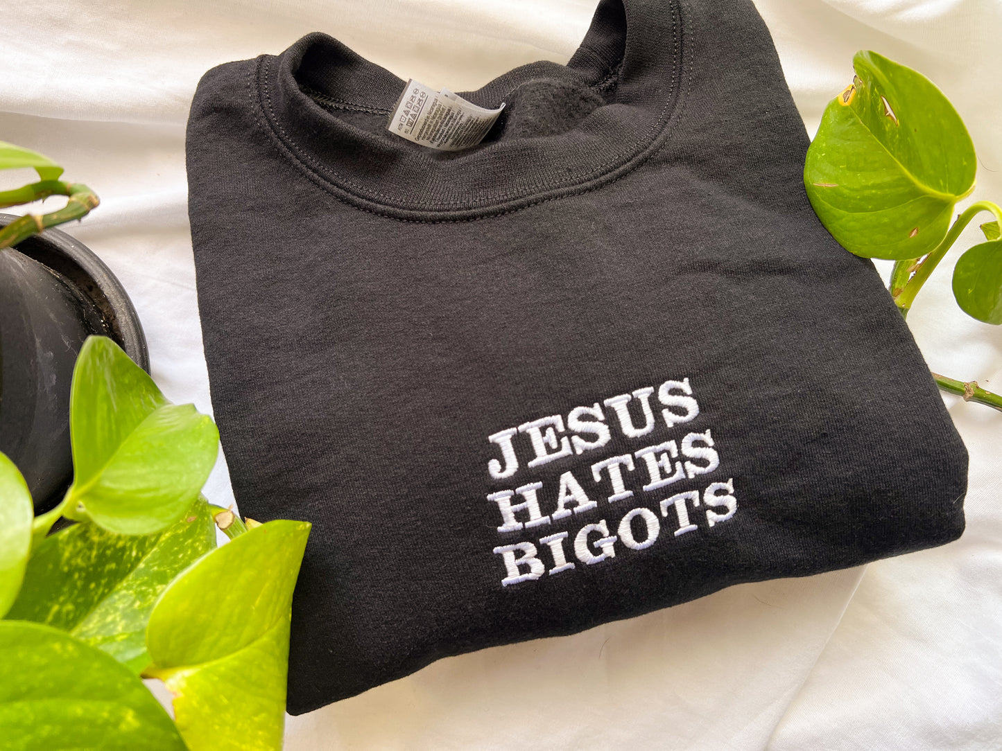 jesus hates bigots embroidered crewnecks