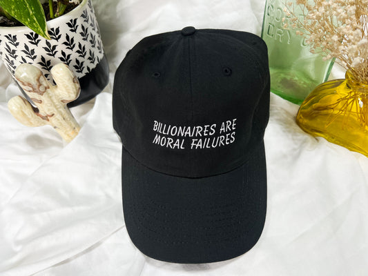 billionaires are moral failures cap (PREORDER)