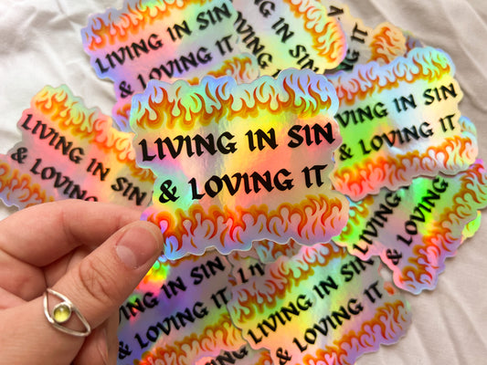 living in sin & loving it holographic sticker