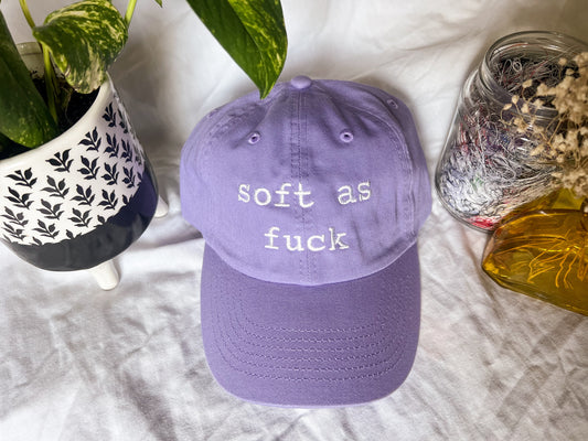 soft as fuck cap