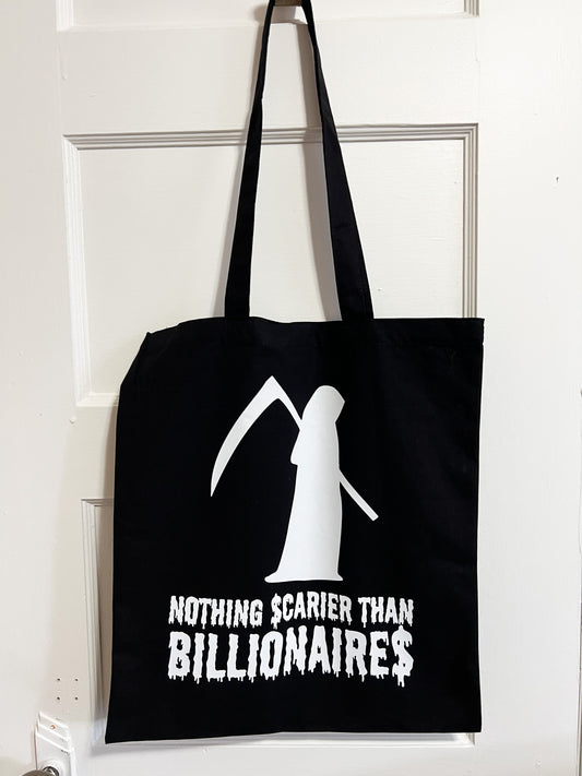 nothing scarier than billionaires tote bag