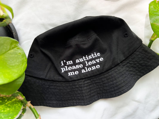 i’m autistic bucket hats (PREORDER)