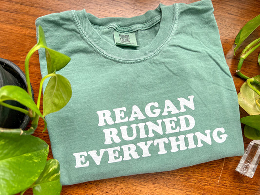 reagan ruined everything tshirt