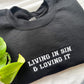 living in sin and loving it embroidered crewneck (PREORDER)