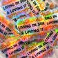 living in sin & loving it holographic sticker