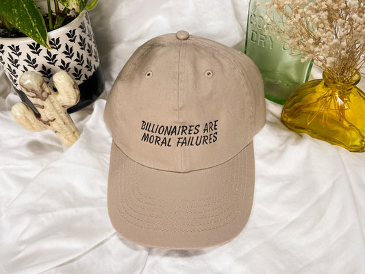 billionaires are moral failures cap (PREORDER)