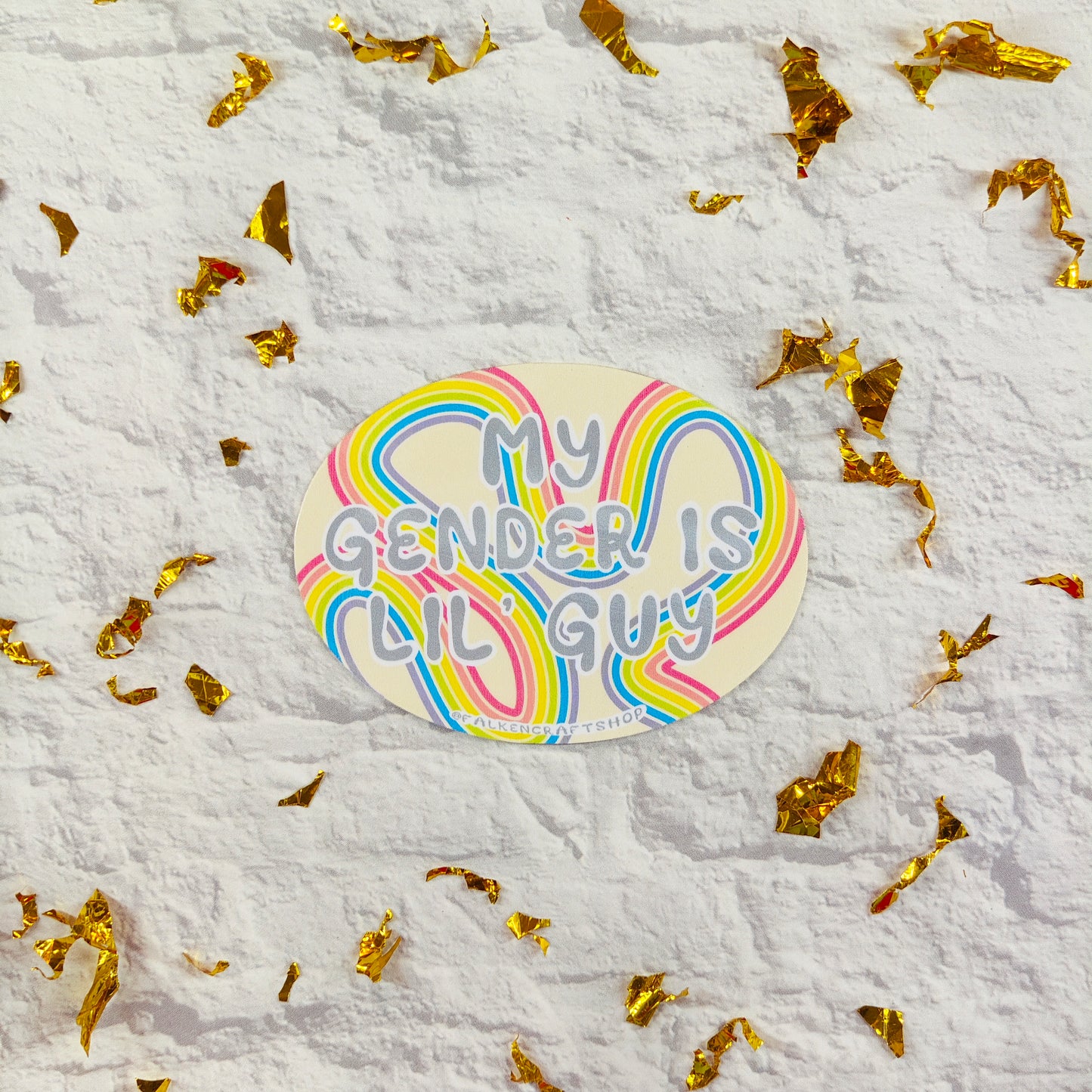 My Gender is Lil' Guy Sticker - FalkenCraft