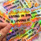 living in sin & loving it holographic sticker