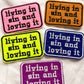 living in sin and loving it MYSTERY COLOR iron-on patch