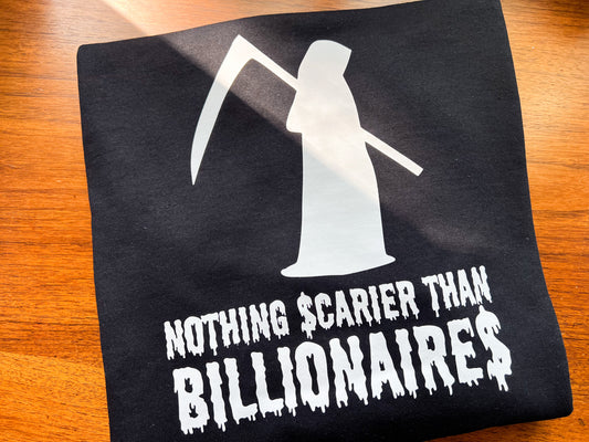 nothing scarier than billionaires crewneck (PREORDER)