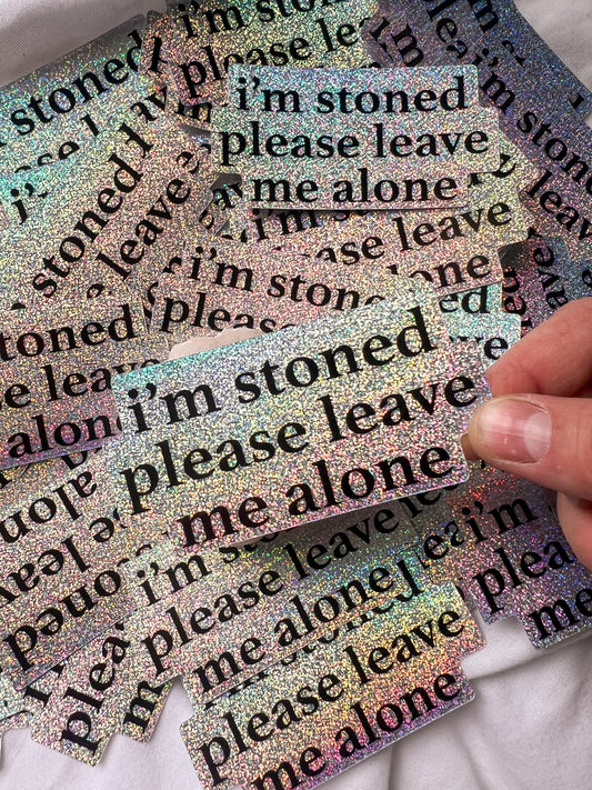 i’m stoned holographic glitter sticker