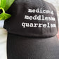 medicated meddlesome quarrelsome cap (PREORDER)