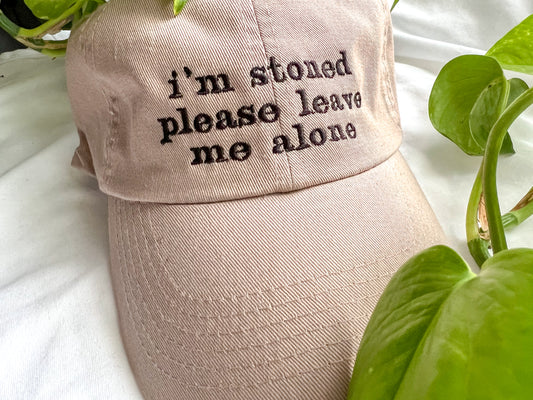 i'm stoned please leave me alone cap (PREORDER)