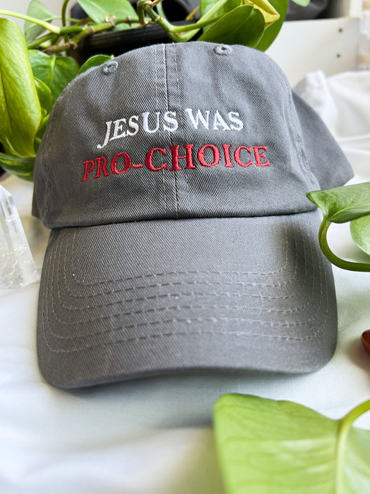 jesus was pro-choice cap PREORDER