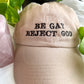 be gay reject god cap (PREORDER)