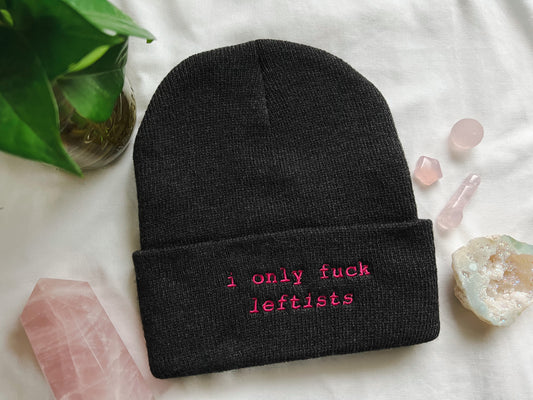 i only fuck leftists beanie