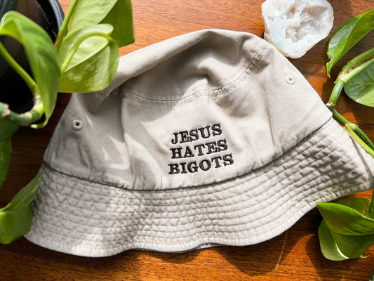 jesus hates bigots bucket hats (PREORDER)