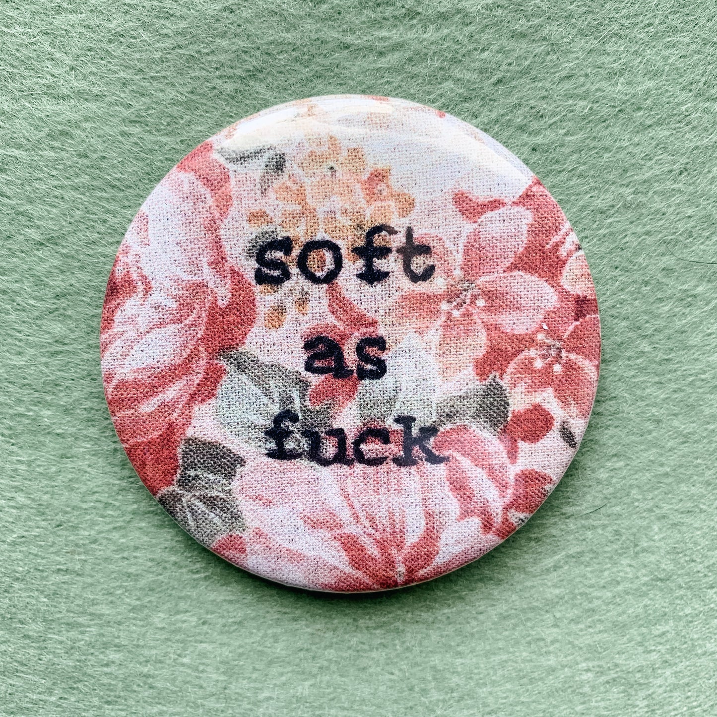 soft as fuck pin